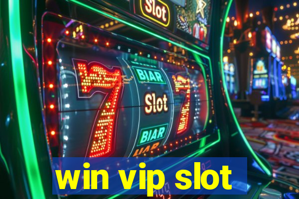 win vip slot