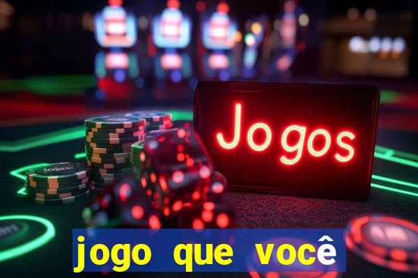 jogo que você aposta e ganha dinheiro