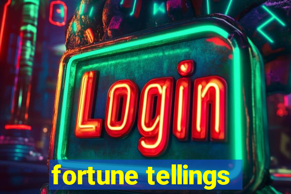 fortune tellings