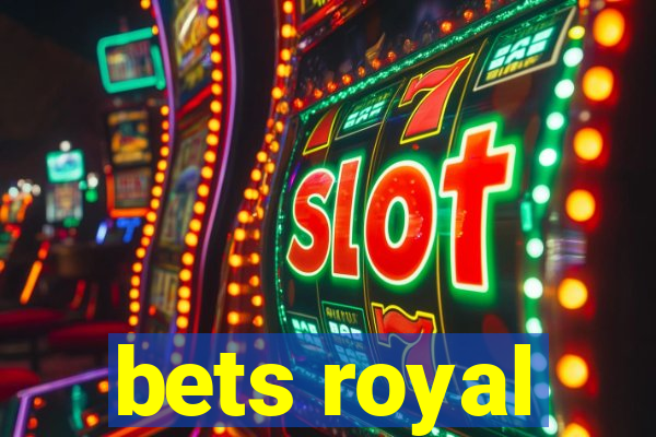 bets royal