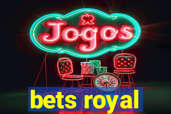 bets royal