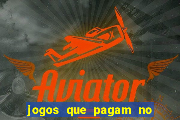 jogos que pagam no cadastro sem depósito