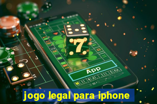 jogo legal para iphone