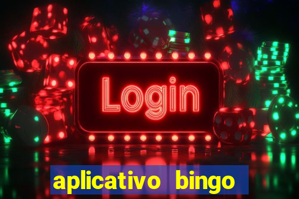 aplicativo bingo paga mesmo