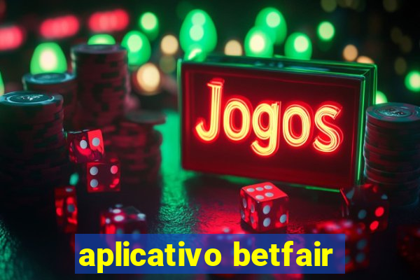 aplicativo betfair