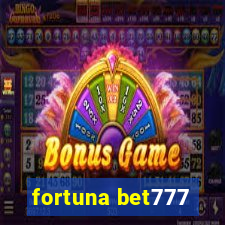 fortuna bet777