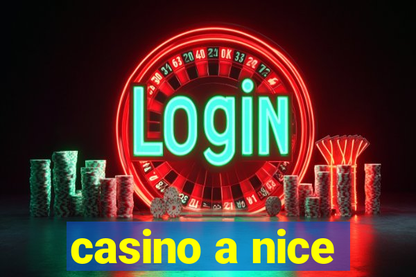 casino a nice