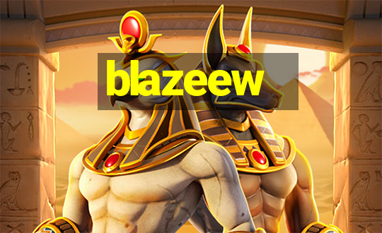 blazeew