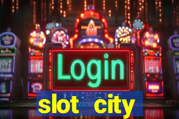 slot city прямо сейчас