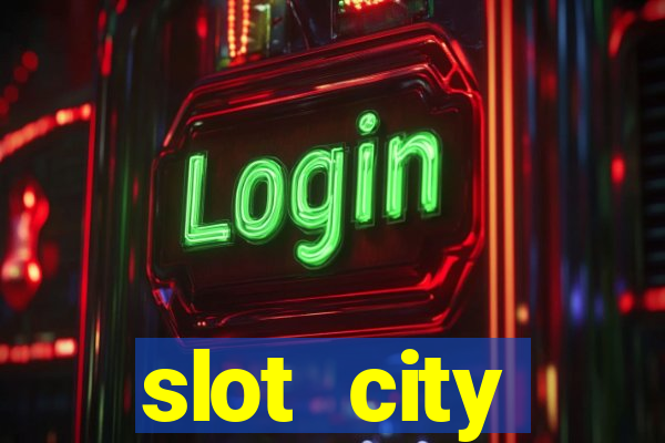 slot city прямо сейчас