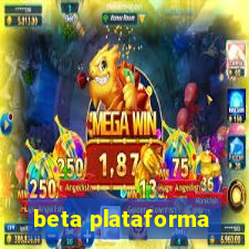 beta plataforma