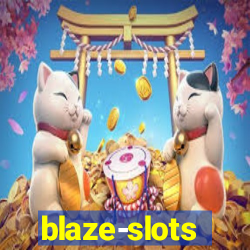 blaze-slots