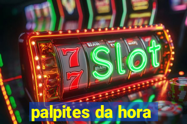 palpites da hora