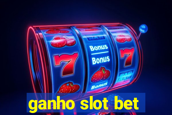 ganho slot bet