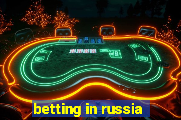 betting in russia