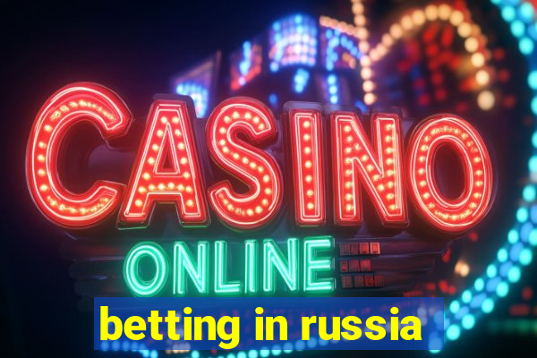 betting in russia