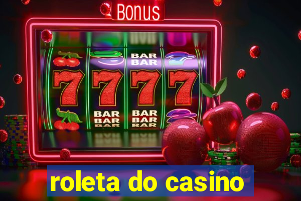 roleta do casino