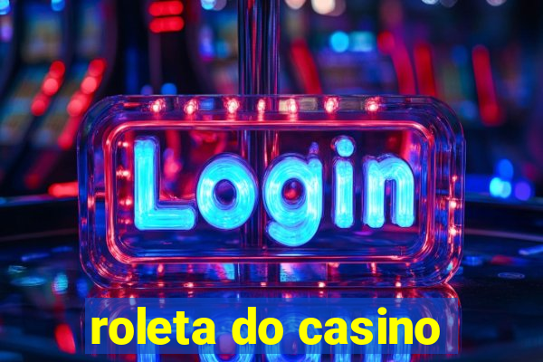 roleta do casino