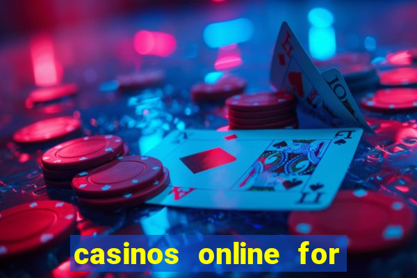 casinos online for real money