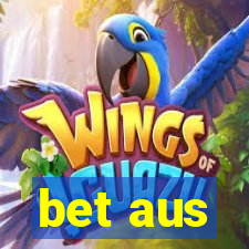 bet aus