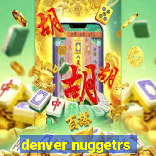 denver nuggetrs