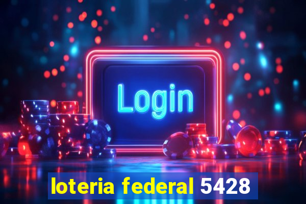 loteria federal 5428