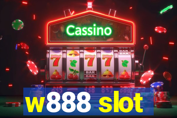 w888 slot