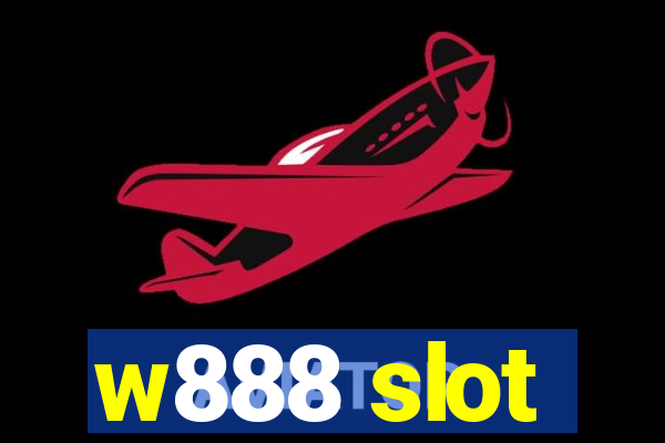 w888 slot