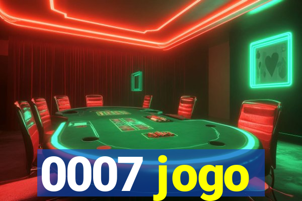 0007 jogo