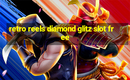 retro reels diamond glitz slot free