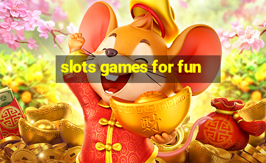 slots games for fun