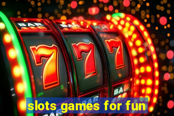 slots games for fun