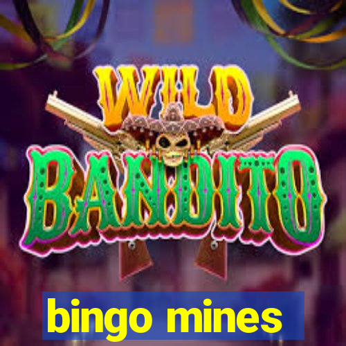 bingo mines