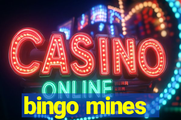 bingo mines