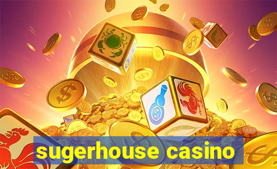 sugerhouse casino