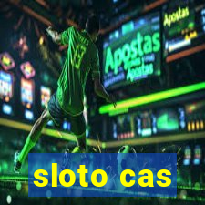 sloto cas