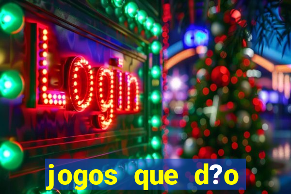 jogos que d?o dinheiro sem investir