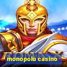 monopolu casino