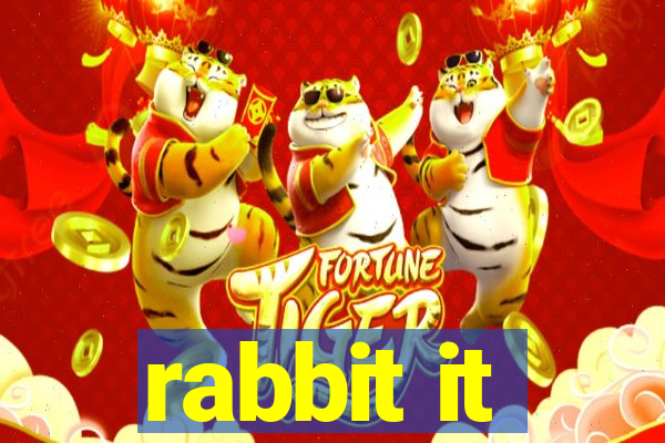 rabbit it