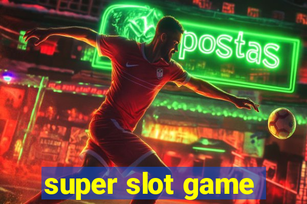 super slot game