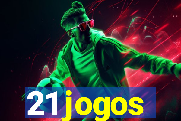 21 jogos