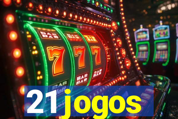 21 jogos