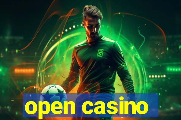 open casino