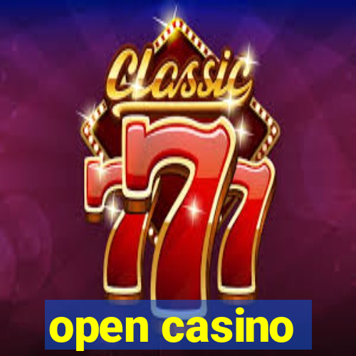 open casino