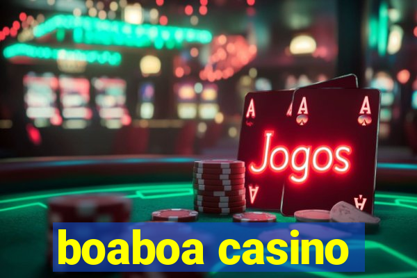 boaboa casino