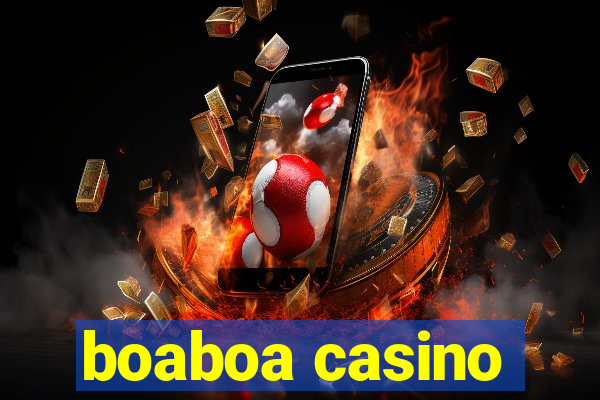 boaboa casino