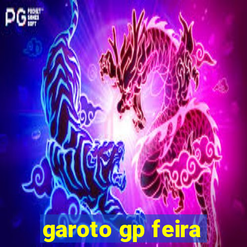 garoto gp feira