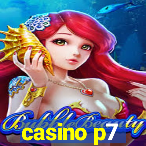 casino p7