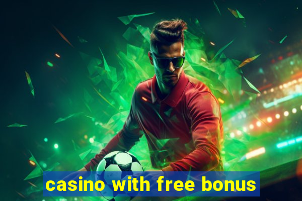 casino with free bonus