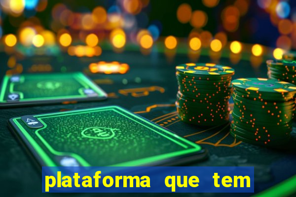 plataforma que tem fortune tiger